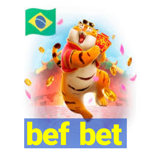 bef bet